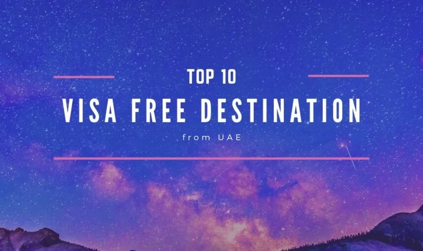 Jet-Setters’ Paradise: Top 10 Visa-On Arrival Destinations for UAE Residents